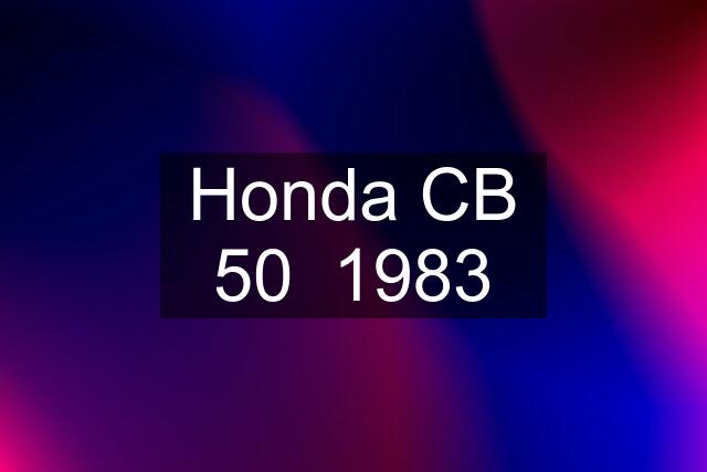 Honda CB 50  1983