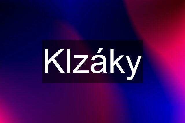 Klzáky