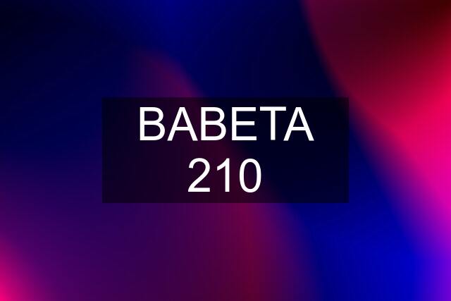 BABETA 210