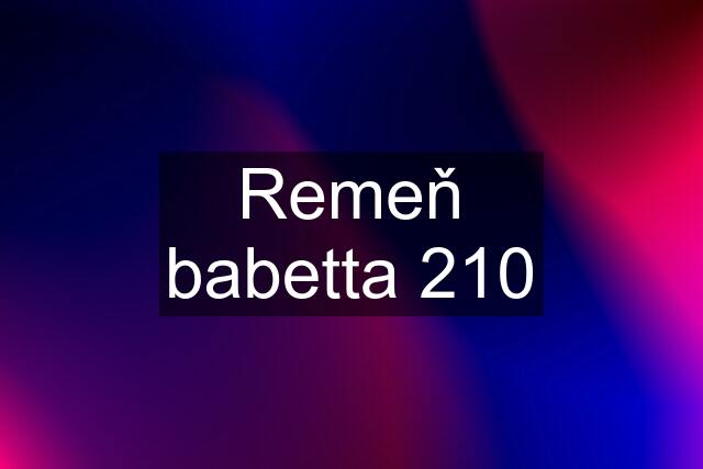 Remeň babetta 210