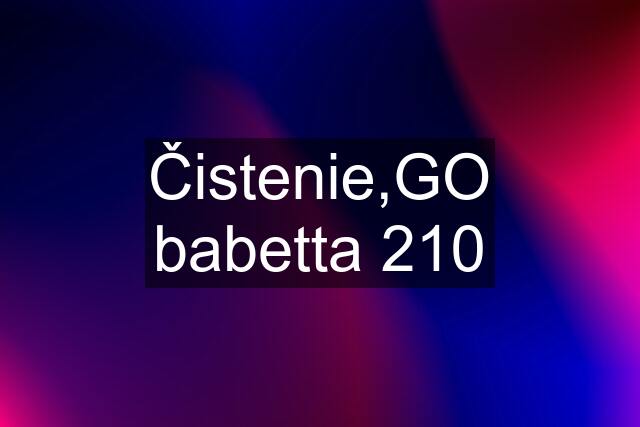 Čistenie,GO babetta 210