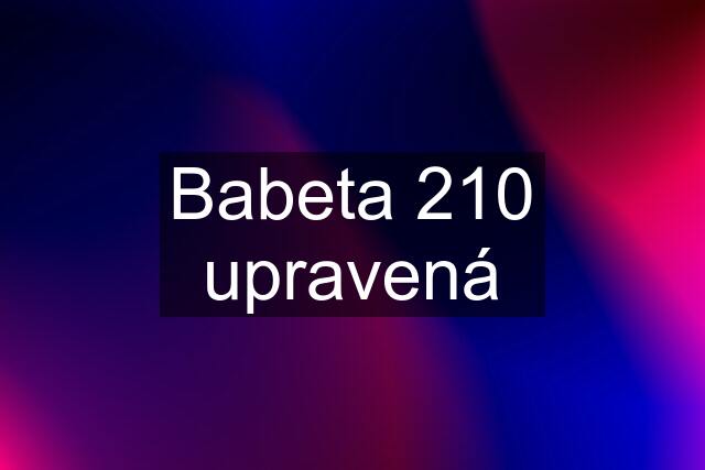 Babeta 210 upravená