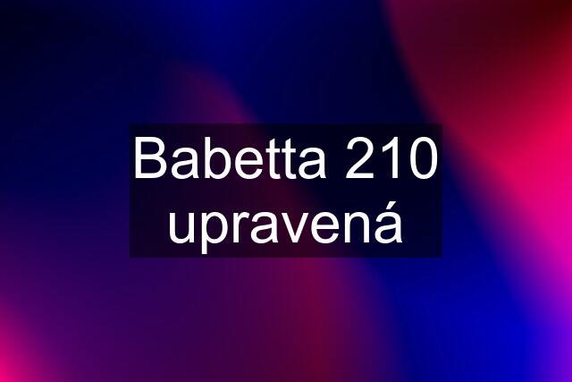 Babetta 210 upravená