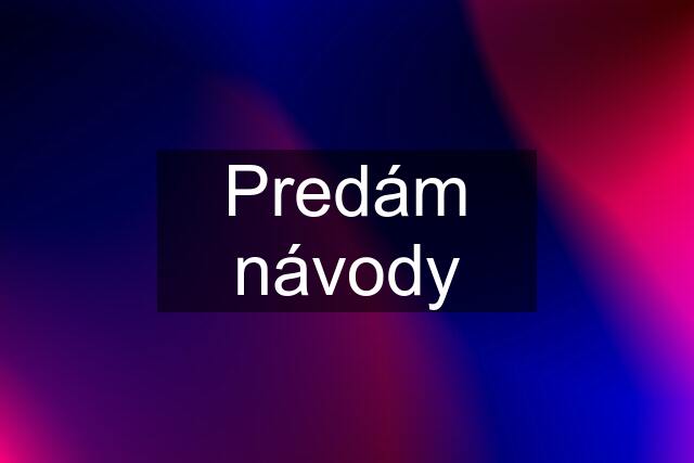 Predám návody