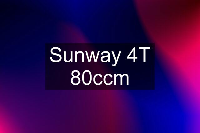 Sunway 4T 80ccm