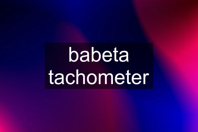 babeta tachometer