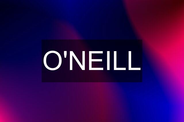 O'NEILL