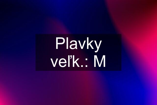 Plavky veľk.: M