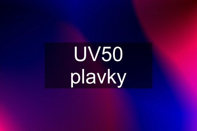 UV50 plavky