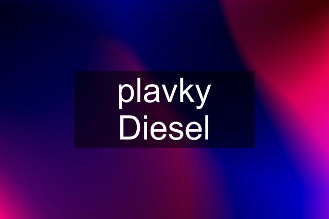 plavky Diesel