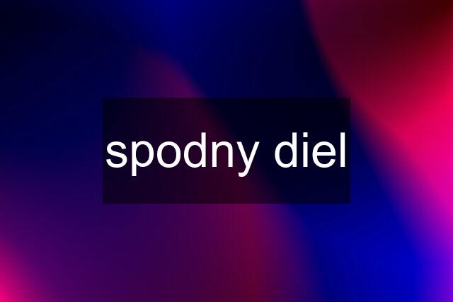 spodny diel