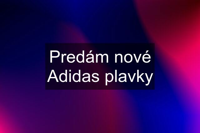 Predám nové Adidas plavky