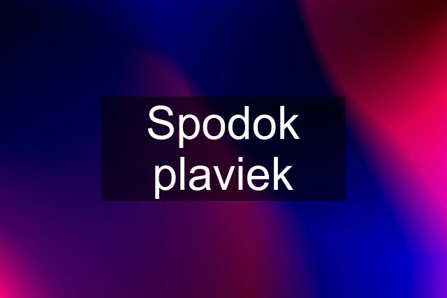 Spodok plaviek