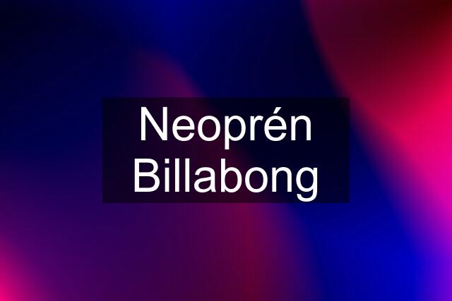 Neoprén Billabong