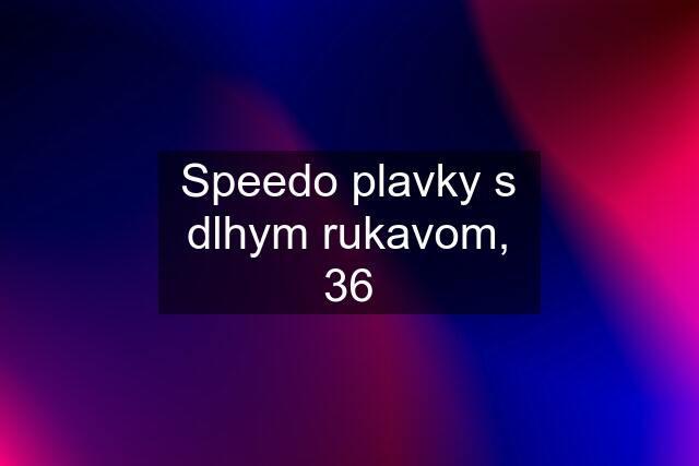 Speedo plavky s dlhym rukavom, 36