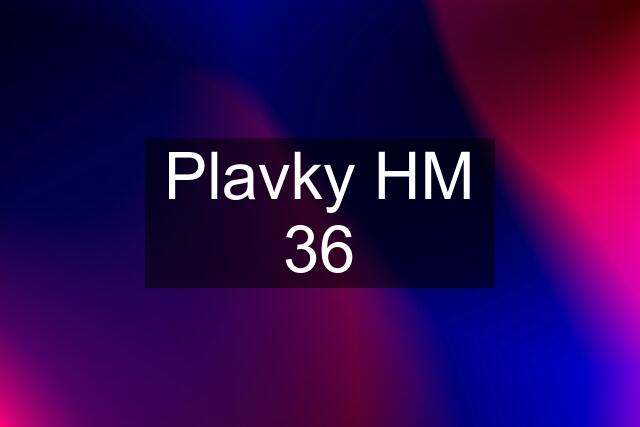 Plavky HM 36