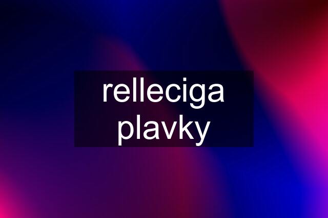 relleciga plavky