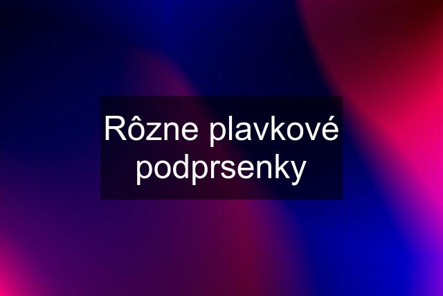 Rôzne plavkové podprsenky