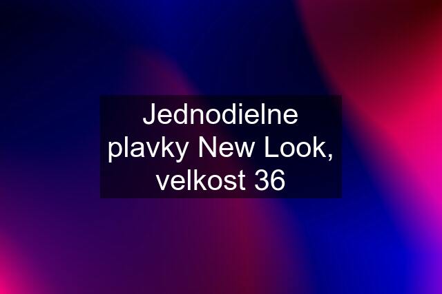 Jednodielne plavky New Look, velkost 36