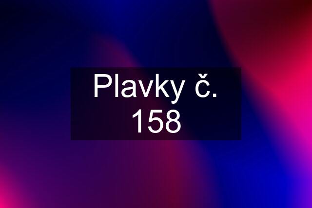 Plavky č. 158