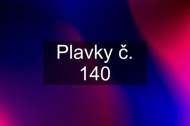 Plavky č. 140