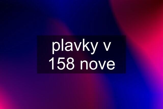 plavky v 158 nove