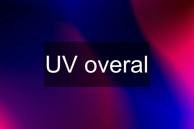 UV overal