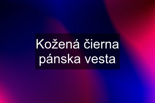 Kožená čierna pánska vesta