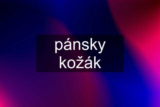 pánsky kožák