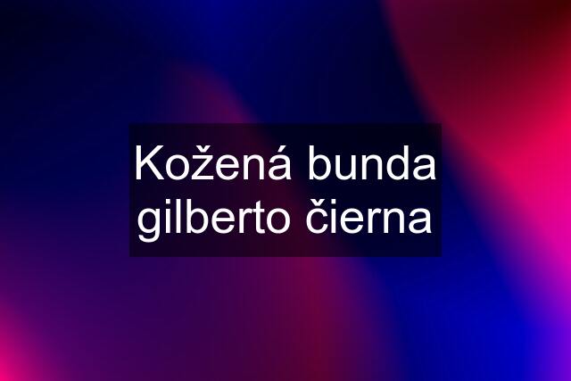 Kožená bunda gilberto čierna