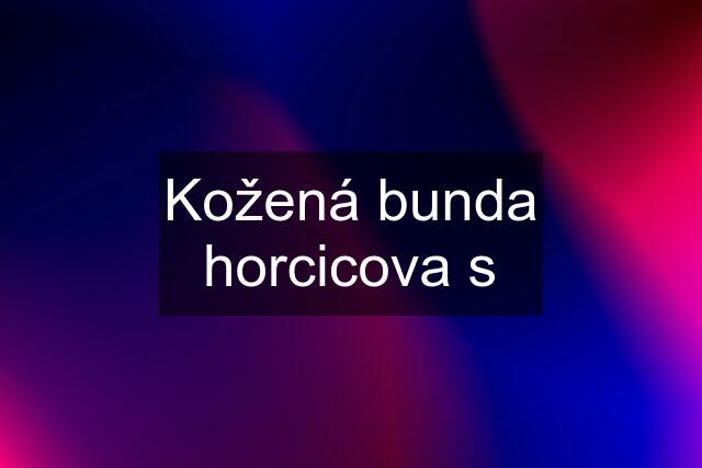 Kožená bunda horcicova s