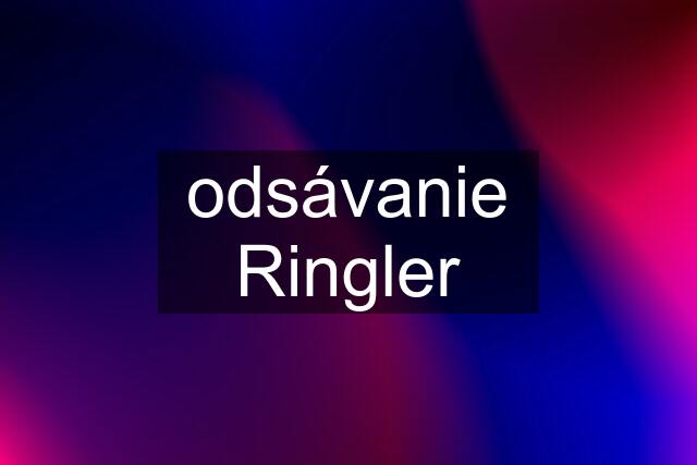 odsávanie Ringler