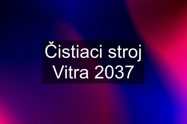 Čistiaci stroj Vitra 2037