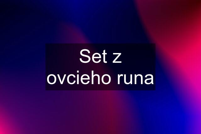 Set z ovcieho runa