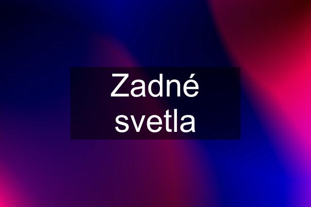 Zadné svetla