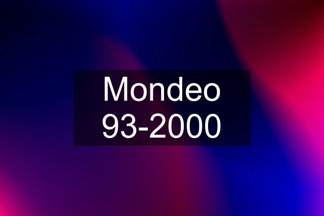 Mondeo 93-2000