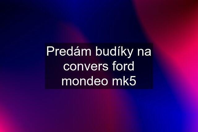 Predám budíky na convers ford mondeo mk5