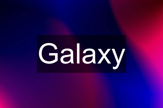 Galaxy