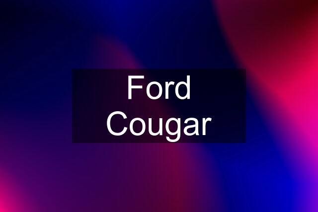 Ford Cougar