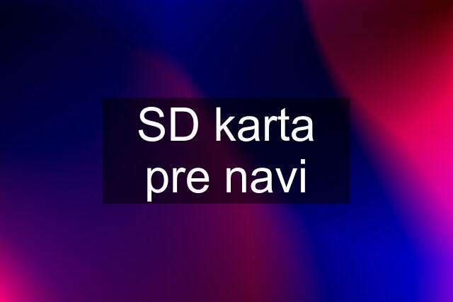 SD karta pre navi