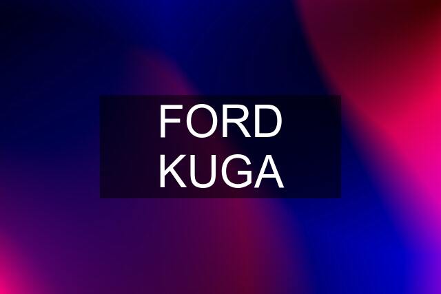 FORD KUGA