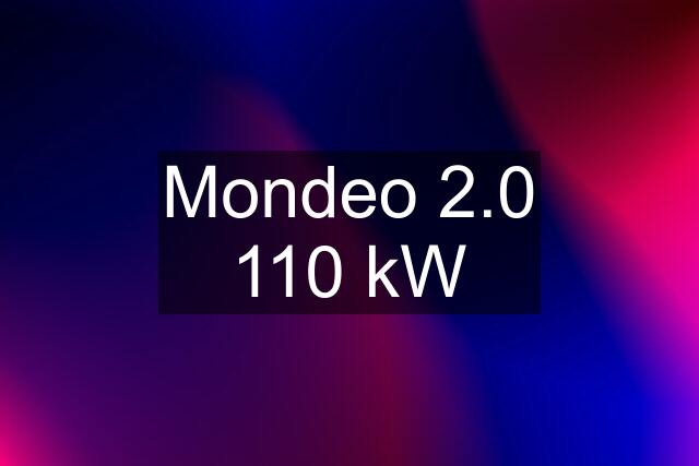 Mondeo 2.0 110 kW