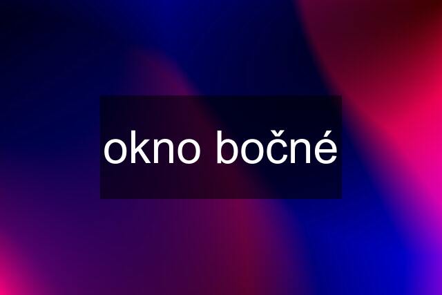 okno bočné