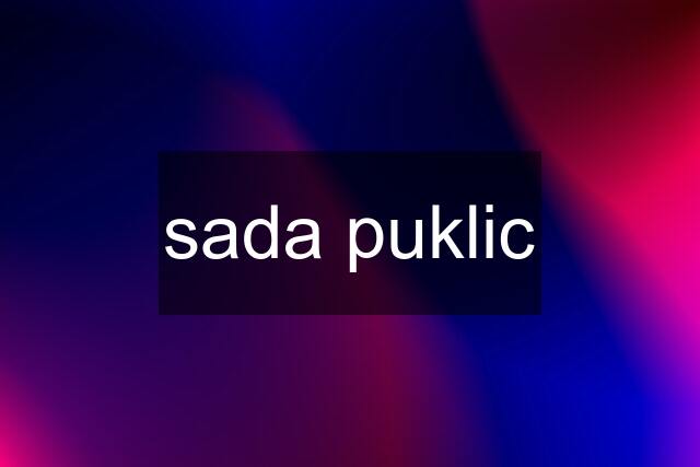 sada puklic