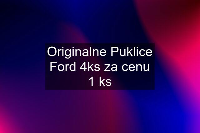 Originalne Puklice Ford 4ks za cenu 1 ks