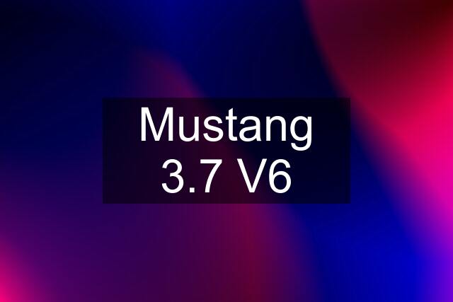 Mustang 3.7 V6