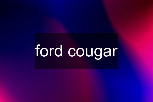 ford cougar