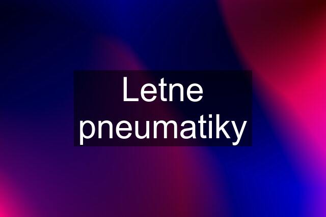 Letne pneumatiky