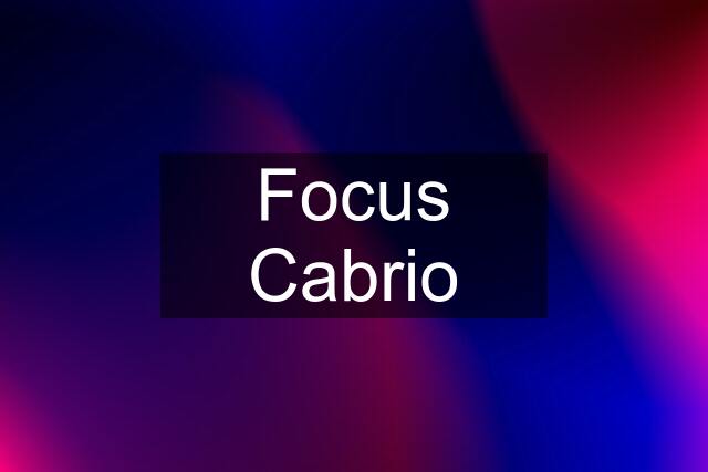 Focus Cabrio