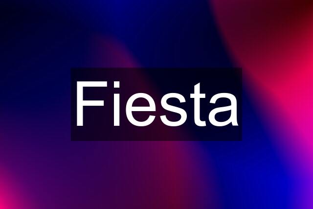 Fiesta